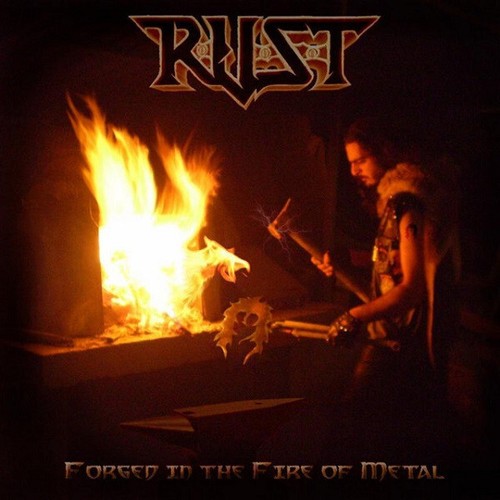 Forged in the - r.u.s.t.,